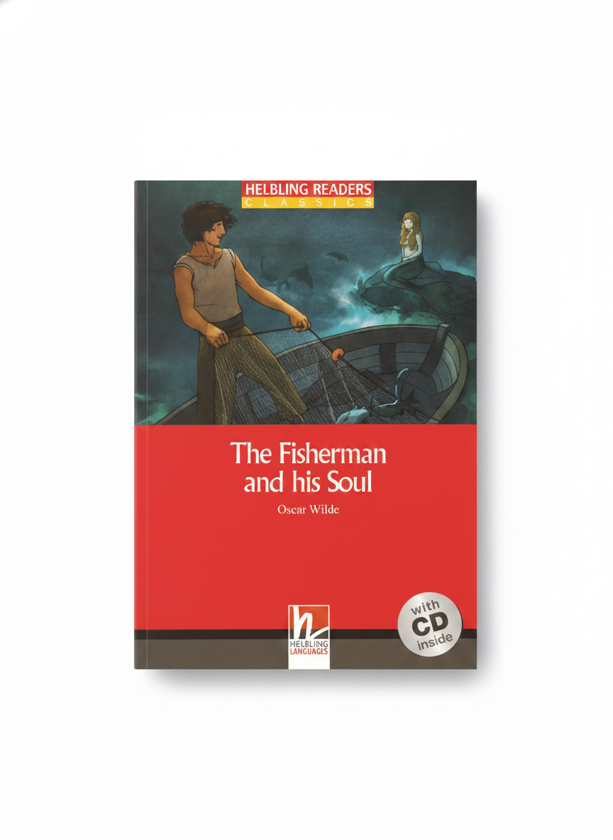 Helbling Readers Classics: The Fisherman and his Soul