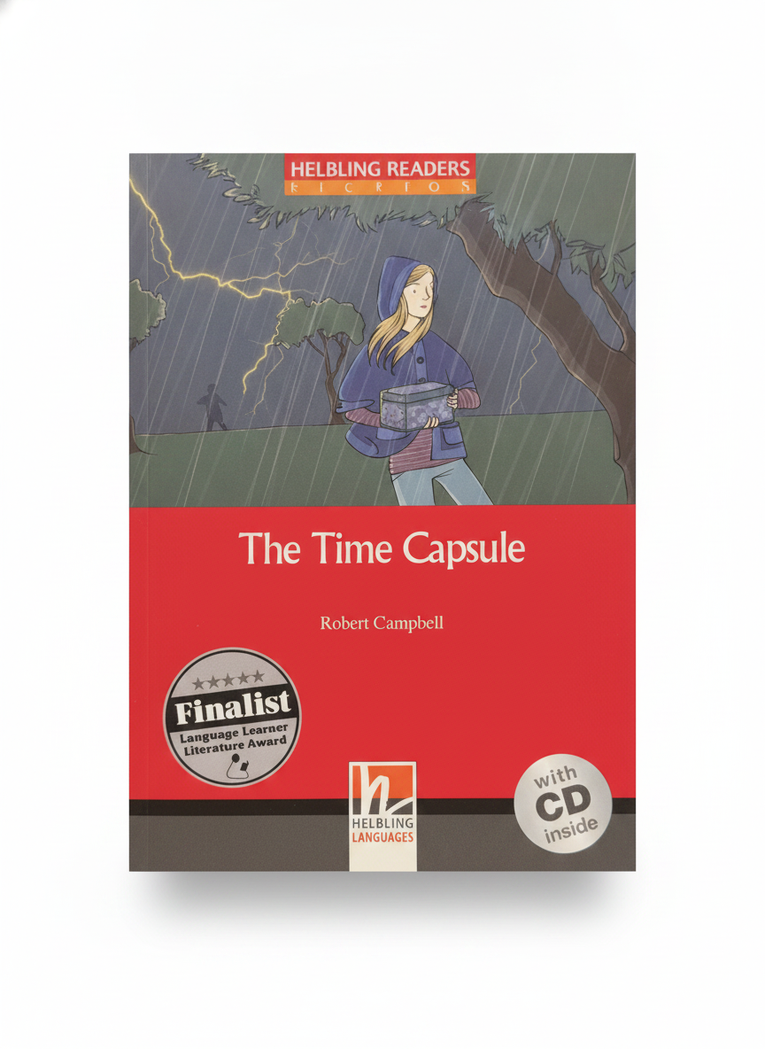 Helbling Readers Fiction: The Time Capsule by Robert Campbell