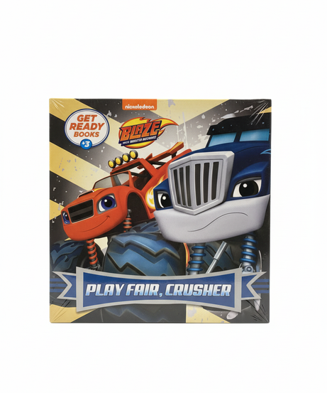 Blaze and the Monster Machines: Play Fair, Crusher (Get Ready Books #3) Story