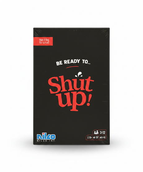 Shut up!